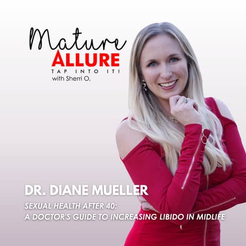Dr. Diane Mueller – Sexual Health After 40: A Doctor's Guide to Increasing Libido in Midlife