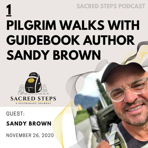 1: Interview with Camino Pilgrim & Author Sandy Brown