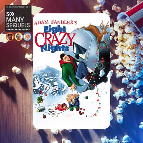 Is 8 Crazy Nights a Holiday Hit or Miss? | So Many Sequels Review