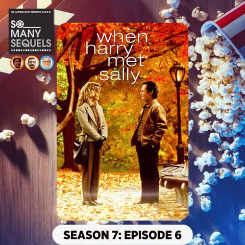 When Harry Met Sally | So Many Sequels Review