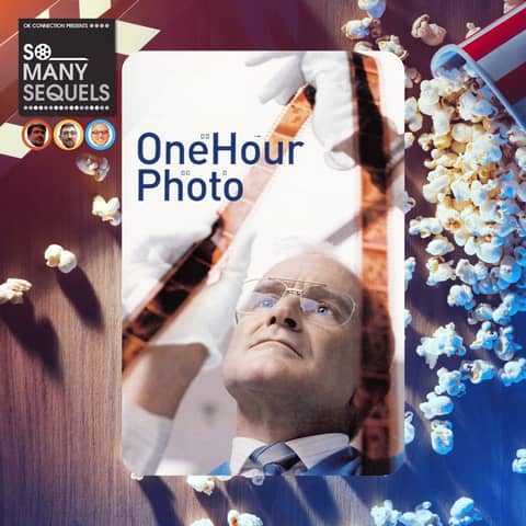 Does 'One Hour Photo' Expose the Dark Side of Obsession? | So Many Sequels Review