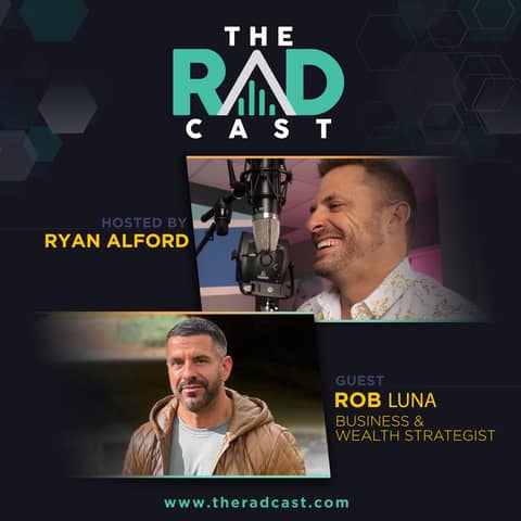 Rob Luna - Business and Wealth Strategist
