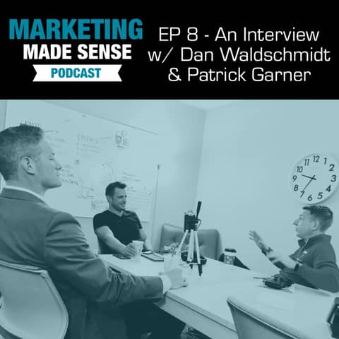 An Interview w/ Dan Waldschmidt & Patrick Garner