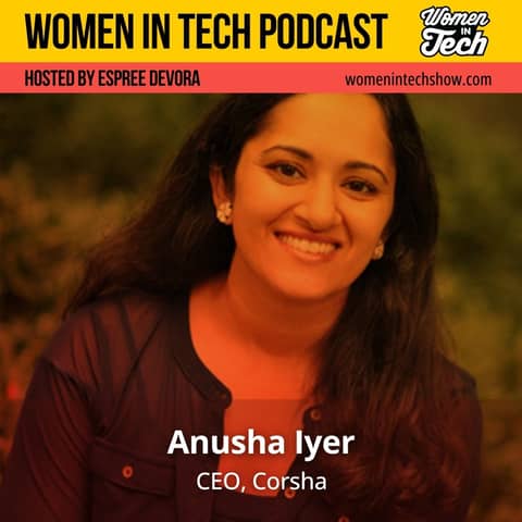 Securing the Machines That Run Our World: CEO of Corsha, Anusha Iyer on Industrial Tech: Women in Tech Washington DC