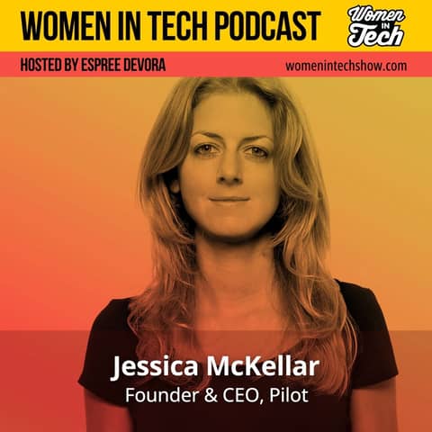 Leading with Values: Jessica McKellar, CEO and Founder of Pilot on Building Trust Through Personal Connection : Women in Tech San Francisco