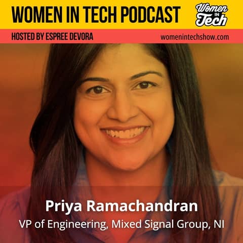 From Engineer to VP of R&D at NI: Priya Ramachandran on Innovation, AI, and Authentic Leadership: Women in Tech Texas