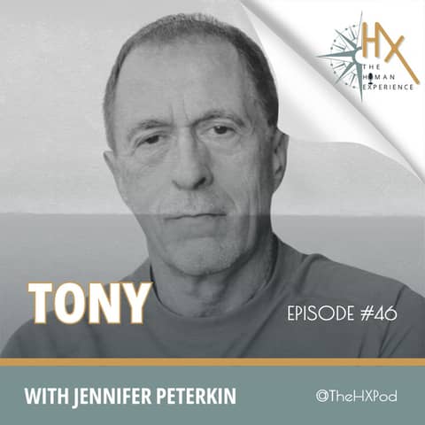 Episode 46 - Tony’s Story