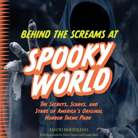 DAVID BERTOLINO (Founder of SPOOKY WORLD, author BEHIND THE SCREAMS AT SPOOKY WORLD)