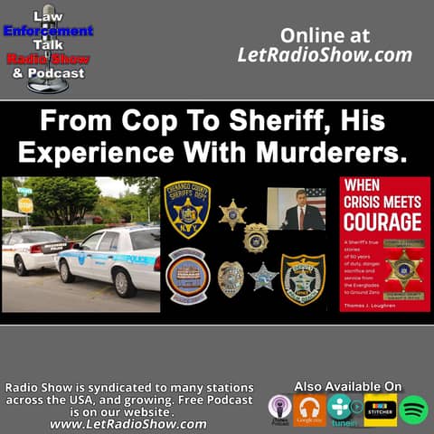 From Cop To Sheriff, His Experience With Murderers.