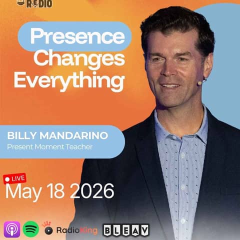 Billy Mandarino on The Power of Living in the Now | 1,508