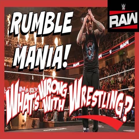 RUMBLE MANIA! - WWE Raw 1/13/25 & SmackDown 1/10/25 Recap