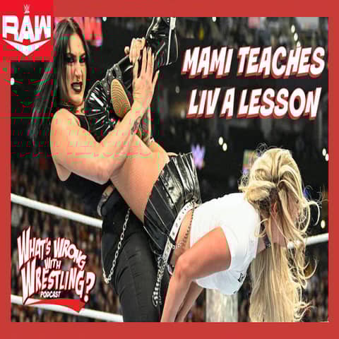 MAMI TEACHES LIV A LESSON - WWE Raw 10/21/24 & SmackDown 10/18/24 Recap