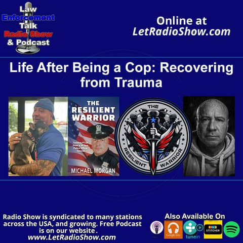 Life After Being a Cop: Recovering from Trauma Life After Being a Cop: Recovering from Trauma