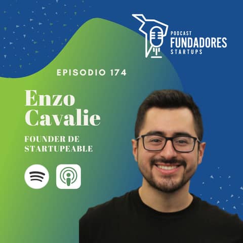 Enzo Cavaile 🇵🇪 | Startupeable | El medio de las Startups en Latam | Ep. 174