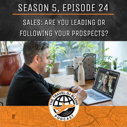 Sales: Are You Leading Or Following Your Prospects?