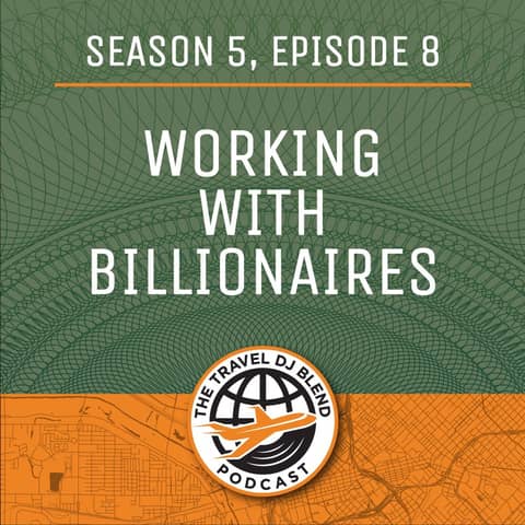 Working With Billionaires
