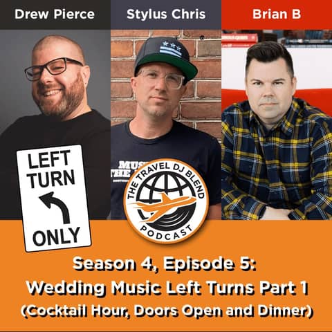 Wedding Music Left Turns Part 1 with Brian B, Drew Pierce & Stylus Chris