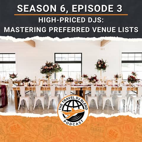 High Priced DJs: Mastering Preferred Venue Lists