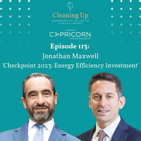 Ep113 Jonathan Maxwell 'Checkpoint 2023: Energy Efficiency Investment'
