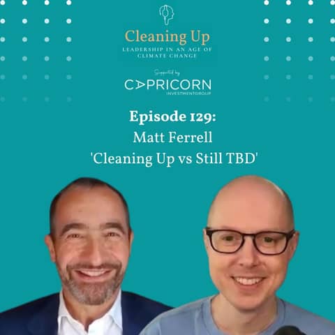 Cleaning Up vs Still TBD - Ep129: Matt Ferrell