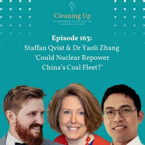 Can Nuclear Repower China's Coal Fleet? - Ep163: Staffan Qvist & Dr. Yaoli Zhang
