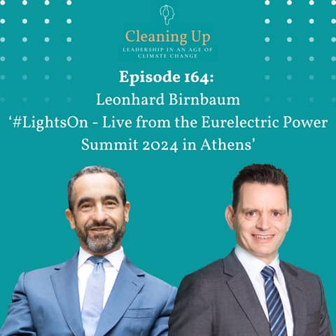 #LightsOn - Live from the Eurelectric Power Summit 2024 in Athens - Ep164: Leonhard Birnbaum