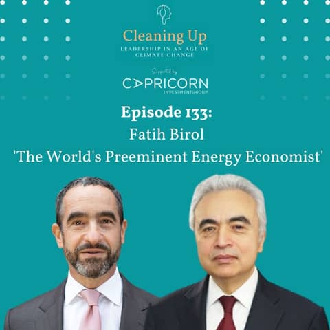 The World's Preeminent Energy Economist - Ep133: Fatih Birol