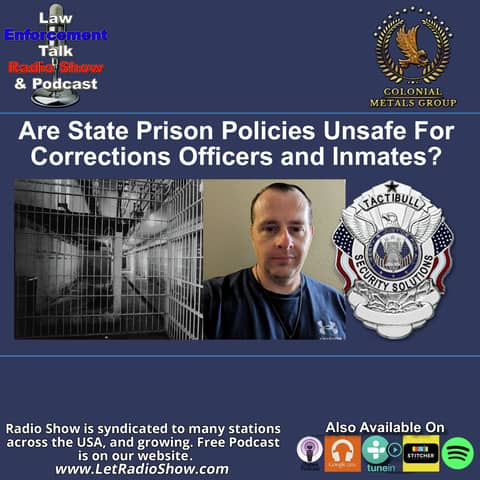 Are State Prison Policies Unsafe For Corrections