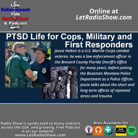 PTSD Life for Cops, Military and First Responders