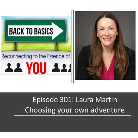 E301: Laura Martin - Choosing your own adventure