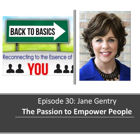E305: Jane Gentry  - The Passion to Empower People