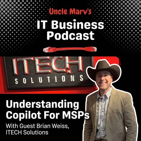 Understanding Copilot For MSPs (EP 999)