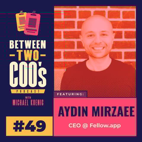 The Bold Pivot: From Meetings to AI with Aydin Mirzaee, CEO of Fellow