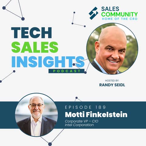 E189 - Enterprise Selling to CIO's & CTO's featuring Motti Finkelstein, Intel