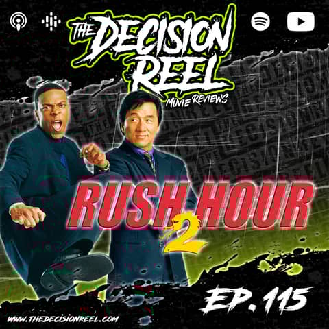 Ep.115 - Rush Hour 2