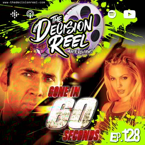 Ep.128 - Gone in 60 Seconds