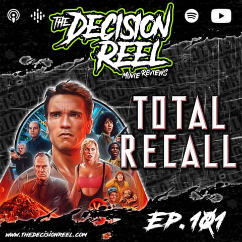 Ep.101 - Total Recall