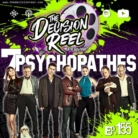Ep.155 - Seven Psychopaths