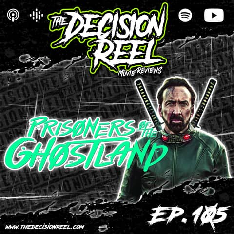 Ep.105 - Prisoners of the GhostLand