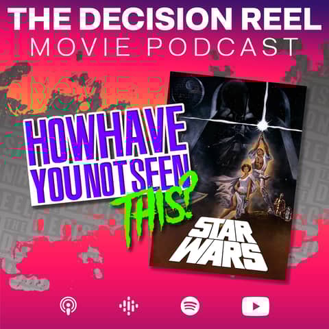 How Have You Not Seen This? - Star Wars Episode 4: A New Hope