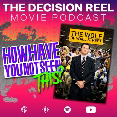 How Have You Not Seen The Wolf of Wall Street?