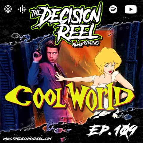 Ep.109 - Cool World