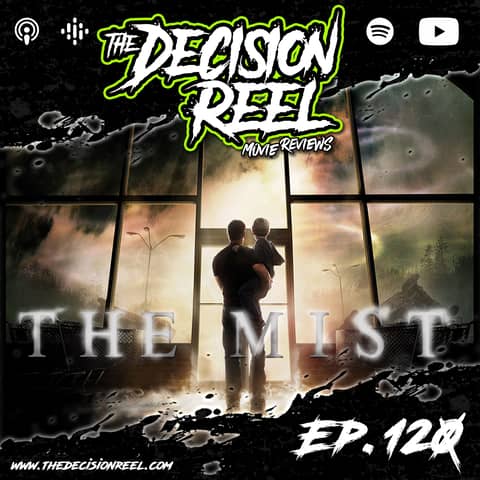 Ep.120 - The Mist