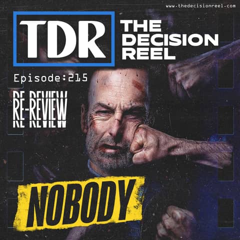 Ep.215 - Nobody Re-Review