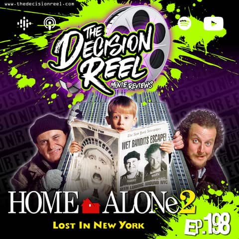 Ep.198 - Home Alone 2 Lost In New York
