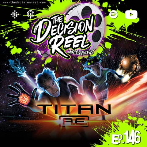 Ep.146 - Titan A.E.