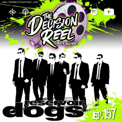 Ep.157 - Reservoir Dogs