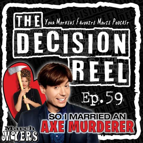 TDR-Ep.59-So I Married an Ax Murderer