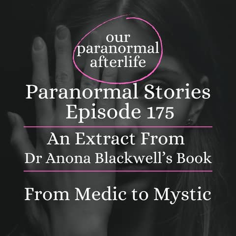 A Doctor's Supernatural Experiences