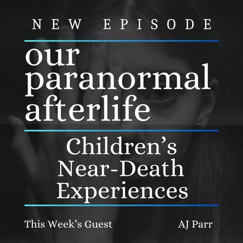 Children’s Near-Death Experiences